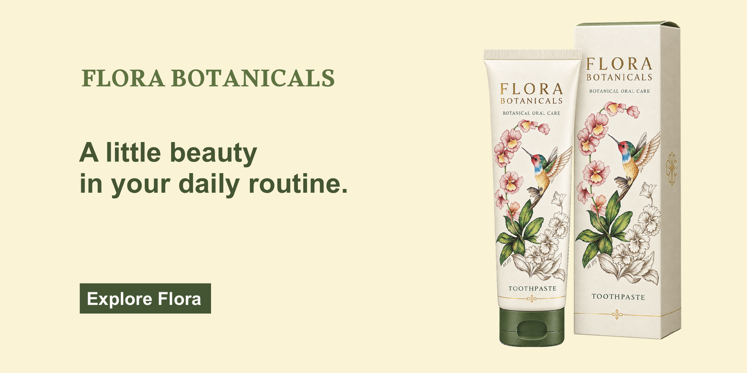 Flora Botanicals promotional banner with toothpaste tube and matching carton on a cream background, headline and Explore Flora call to action